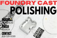Manufacturing | Aluminum Foundry Cast Aluminum Molds AFTER Aluminum Polishing | Manufacture Polishing | Foundry Cast Aluminum Polishing | Mold Polishing Services 